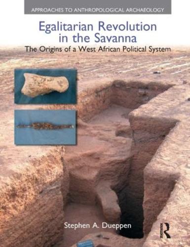 Egalitarian Revolution in the Savanna: The Origins of a West African Political System