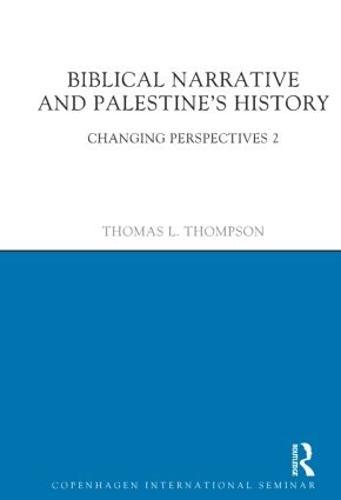 Biblical Narrative and Palestine's History: Changing Perspectives 2