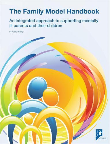 The Family Model: Managing the Impact of Parental Mental Health on Children