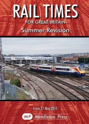 Rail Times for Great Britain - Summer Revision 2015 - Valid from 17 May 2015