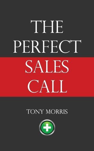 The Perfect Sales Call