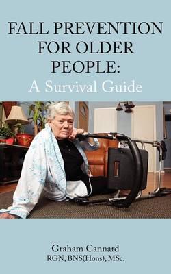 Fall Prevention for Older People: A Survival Guide