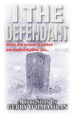 I The Defendant