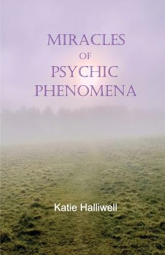 Miracles of Psychic Phenomena