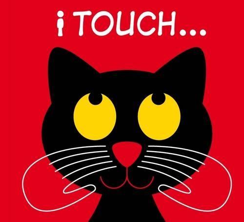 I Touch...