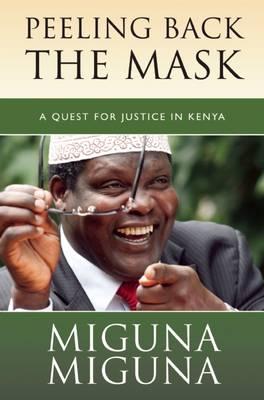 Peeling Back the Mask: A Quest for Justice in Kenya