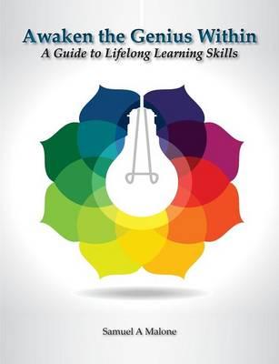 Awaken the Genius within: A Guide to Lifelong Learning