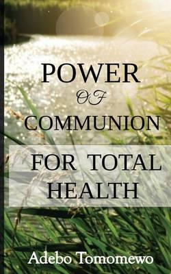 Power of communion for total health