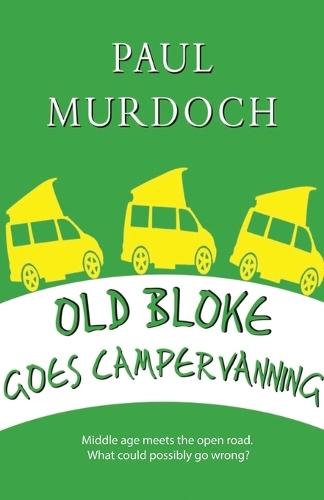 Old Bloke Goes Campervanning