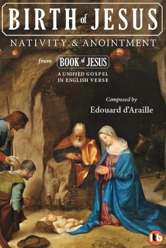 Birth of Jesus: Nativity and Anointment