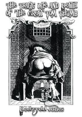 The Tragic Life and Death of the Great Tom Thumb