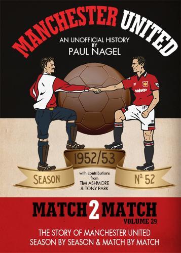 Manchester United Match2Match: Volume 29 1952/53