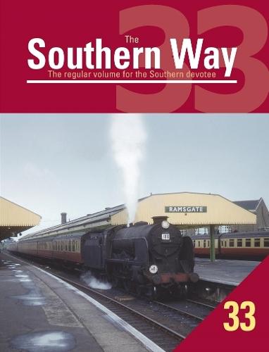 The Southern Way Issue No. 33: The Regular Volume for the Southern Devotee