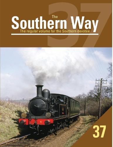 The Southern Way Issue No. 37: The Regular Volume for the Southern Devotee