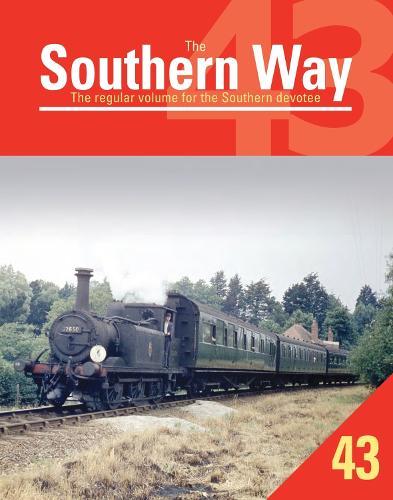 The Southern Way Issue No. 43: The Regular Volume for the Southern Devotee