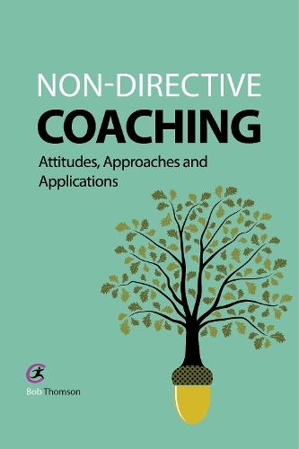 Non-directive Coaching: Attitudes, Approaches and Applications