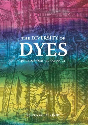 The Diversity of Dyes: In History and Archaeology