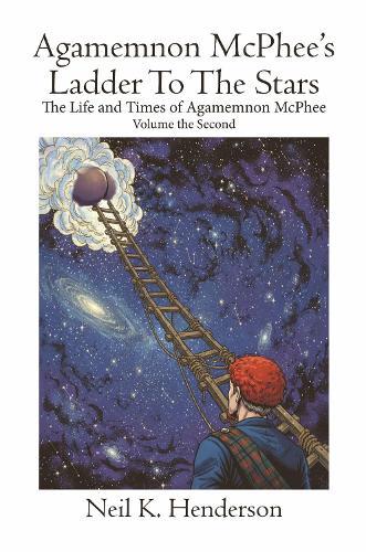 Agamemnon McPhee’s Ladder To The Stars