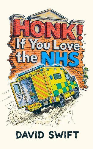 Honk! If You Love the NHS