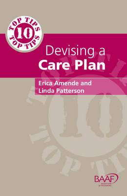 Ten Top Tips for Devising A Care Plan