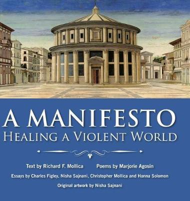 A Manifesto: Healing a Violent World