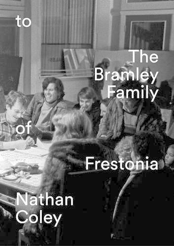 Nathan Coley: To the Bramley Family of Frestonia