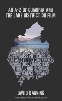 An A-Z of Cumbria and the Lake District on Film