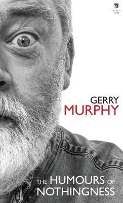 The Humours of Nothingness