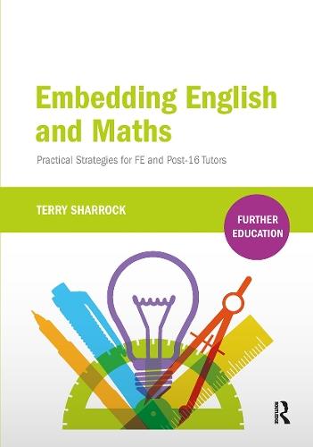Embedding English and Maths: Practical Strategies for FE and Post-16 Tutors