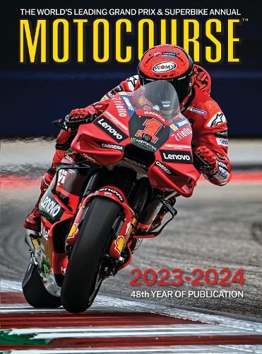 MOTOCOURSE 2023-24 ANNUAL: The World's Leading Grand Prix & Superbike Annual