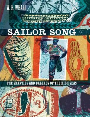 Sailor Song: The Shanties and Ballads of the High Seas