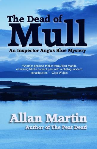 The Dead of Mull: An Inspector Angus Blue Mystery