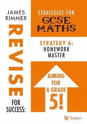 Homework Masters: Strategy 6 for GCSE Mathematics