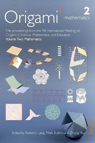 OSME 7: The proceedings from the seventh meeting of Origami, Science, Mathematics and Education