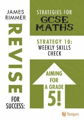 Weekly Skills Check: Strategy 10 for GCSE Mathematics