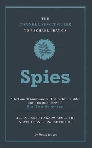 The Connell Short Guide To Michael Frayn's Spies
