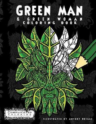 Green Man: & Green Woman Coloring Book