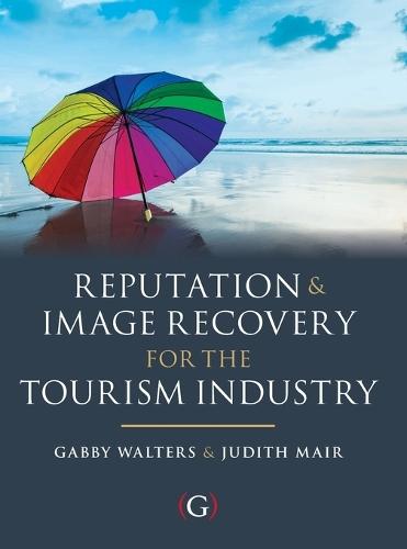 Reputation and Image Recovery for the Tourism Industry