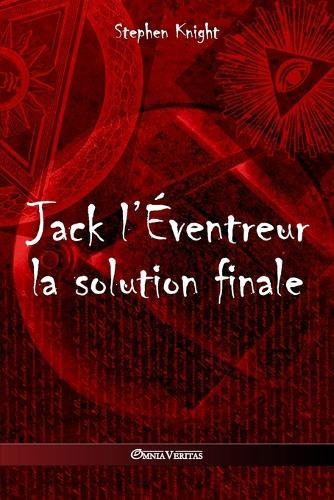 Jack l'Éventreur: la solution finale