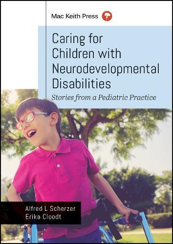 Caring for Children with Neurodevelopmental Disabilities: Stories from a Pediatric Practice