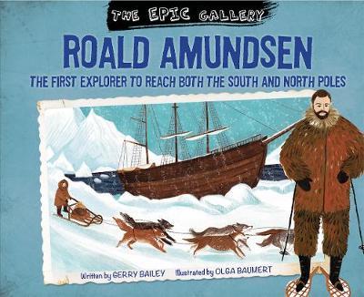 The Epic Gallery: Roald Amundsen