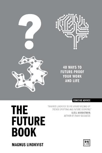 The Future Book: 50 Ways to Future-Proof Your Work and Life