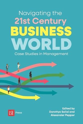 Navigating the 21st Century Business World: Case Studies in Management
