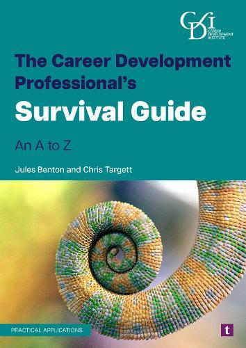 The Career Development Professional’s Survival Guide: An a to Z