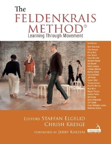 The Feldenkrais Method: Learning Through Movement