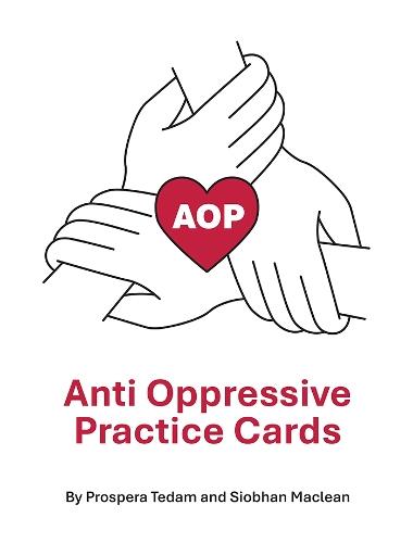 Anti Oppressive Practice Cards