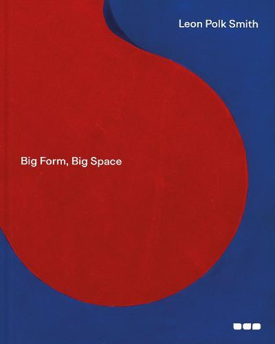 Leon Polk Smith: Big Form, Big Space