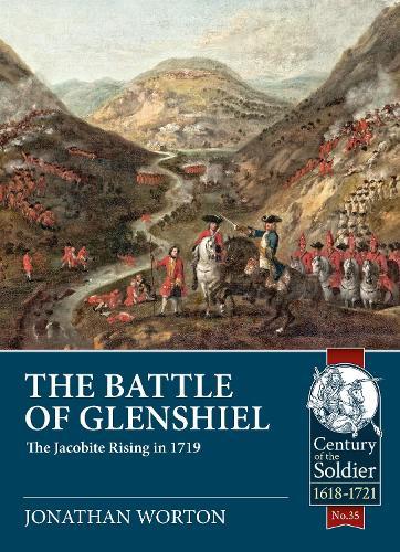 The Battle of Glenshiel: The Jacobite Rising in 1719