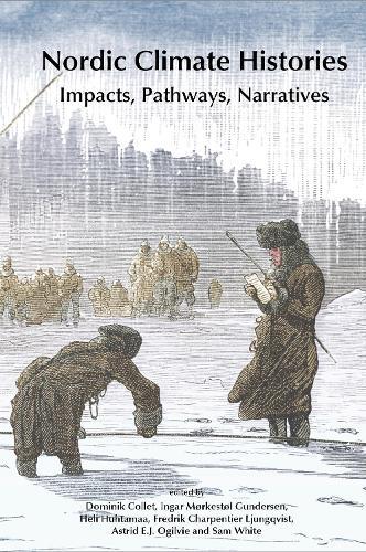 Nordic Climate Histories: Impacts, Pathways, Narratives