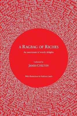 A Ragbag of Riches: An assortment of wordy delights